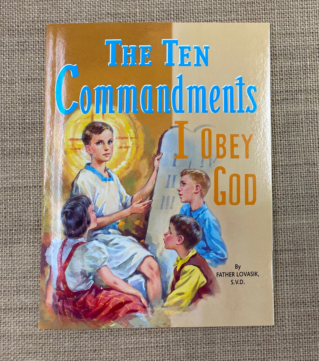 The Ten Commandments - I Obey God